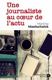 Une journaliste au c¿ur de l'actu