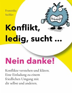Cover Konflikt, ledig, sucht... Nein danke!