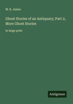 Cover Ghost Stories of an Antiquary; Part 2, More Ghost Stories