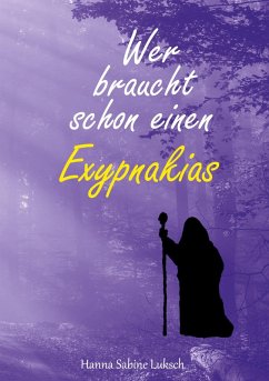 Cover Wer braucht schon einen Exypnakias