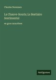 La Chauve-Souris; Le Bestiaire Sentimental