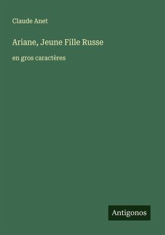 Ariane, Jeune Fille Russe - Anet, Claude