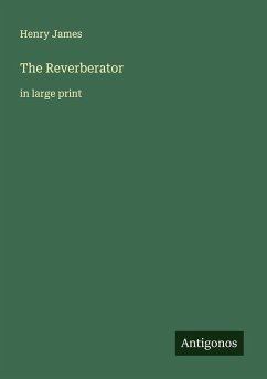 The Reverberator - James, Henry