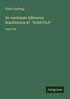 Cover De vandrande djäknarne; Bondhistoria Av 