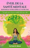 Éveil de la Santé Mentale Renforcez votre Esprit et votre Âme (eBook, ePUB)