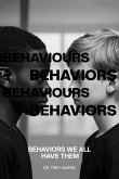 Behaviors Behaviours Behaviors Behaviours (We All Have Them)