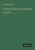 A Treatise of Taxes and Contributions