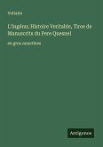 L'Ingénu; Histoire Veritable, Tiree de Manuscrits du Pere Quesnel