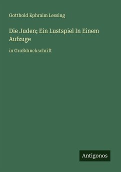 Cover Die Juden; Ein Lustspiel In Einem Aufzuge