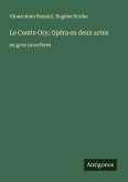 Le Comte Ory; Opéra en deux actes