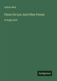 Fleurs De Lys; And Other Poems