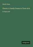 Ghosts; A Family Drama in Three Acts