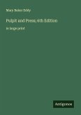 Pulpit and Press; 6th Edition