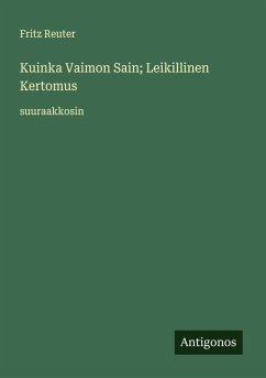 Cover Kuinka Vaimon Sain; Leikillinen Kertomus