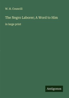 Cover The Negro Laborer; A Word to Him