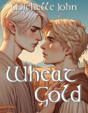 Wheat Gold (Knight of Avalon) (eBook, ePUB)