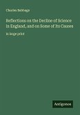 Reflections on the Decline of Science in England, and on Some of Its Causes