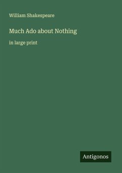 Much Ado about Nothing - Shakespeare, William
