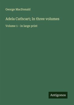 Cover Adela Cathcart; In three volumes