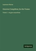Oeuvres Complètes; En Six Tomes