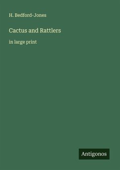 Cactus and Rattlers - Bedford-Jones, H.