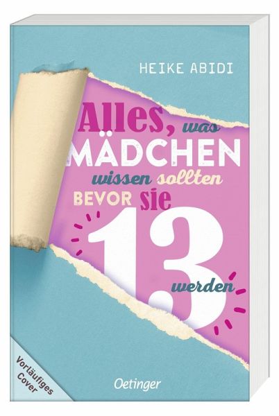 Alles, was Mädchen wissen sollten, bevor sie 13 werden Alles, was Mädchen wissen sollten, bevor sie 13 werden
