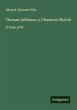 Thomas Jefferson, a Character Sketch - Bild 1