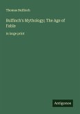 Bulfinch's Mythology; The Age of Fable