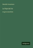 Le Pays de l'or Le Pays de l'or