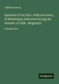 Speeches of the Hon. Jefferson Davis, of Mississippi; Delivered During the Summer of 1858, Biography