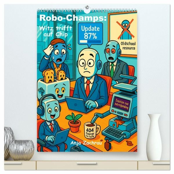 Robo-Champs: Witz trifft auf Chip (hochwertiger Premium Wandkalender 2026 DIN A2 hoch), Kunstdruck in Hochglanz Robo-Champs: Witz trifft auf Chip (hochwertiger Premium Wandkalender 2026 DIN A2 hoch), Kunstdruck in Hochglanz