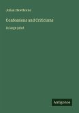 Confessions and Criticisms Confessions and Criticisms
