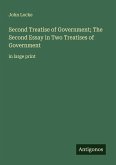 Second Treatise of Government; The Second Essay in Two Treatises of Government