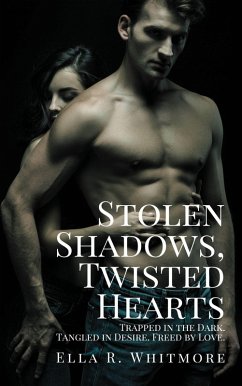 Cover Stolen Shadows, Twisted Hearts (eBook, ePUB)