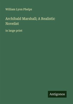 Cover Archibald Marshall; A Realistic Novelist