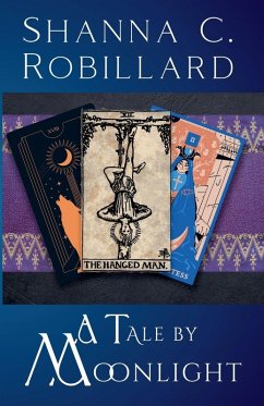A Tale by Moonlight - Robillard, Shanna