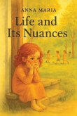 Life and its Nuances