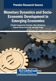 Monetary Dynamics and Socio-Economic Development in Emerging Economies Monetary Dynamics and Socio-Economic Development in Emerging Economies