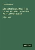 Address to the Inhabitants of the Colonies, established in New South Wales And Norfolk Island
