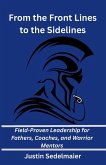 From the Front Lines to the Sidelines