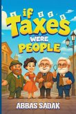If Taxes Were People