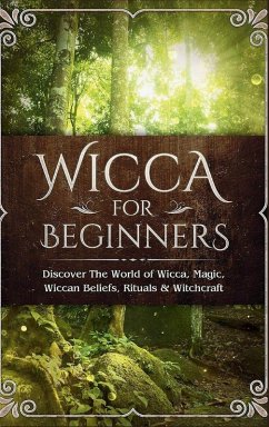 Wicca for Beginners - Visconti, Sofia