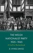 The Welsh Nationalist Party, 1925-1945... - Bild 1