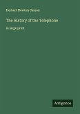 The History of the Telephone The History of the Telephone