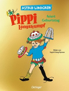 Pippi Langstrumpf feiert Geburtstag - Lindgren, Astrid Pippi Langstrumpf feiert Geburtstag - Lindgren, Astrid