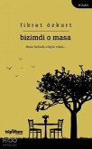 Bizimdi O Masa Bizimdi O Masa