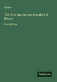 The Odes and Carmen Saeculare of Horace