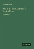 State of the Union Addresses of Franklin Pierce