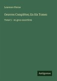 Oeuvres Complètes; En Six Tomes