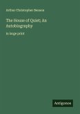 The House of Quiet; An Autobiography